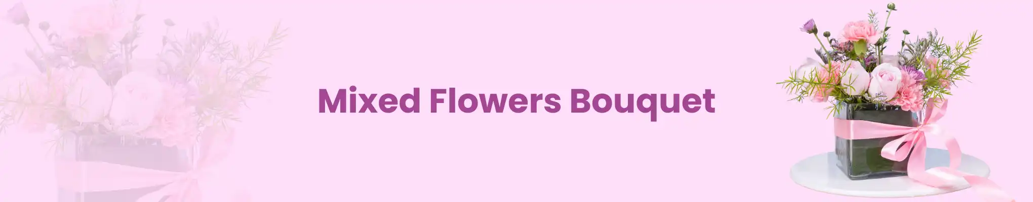 Mixed Flowers Bouquet Mixed Flowers Bouquet