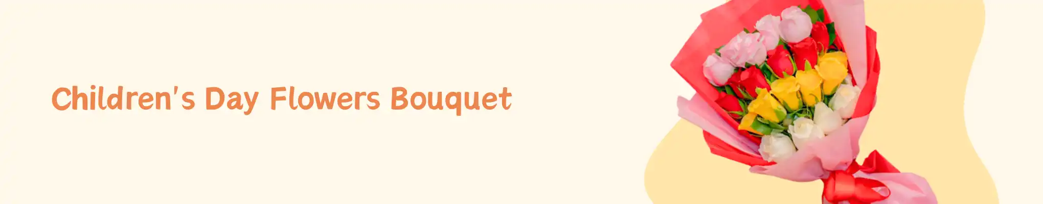 Children's Day Flowers Bouquet