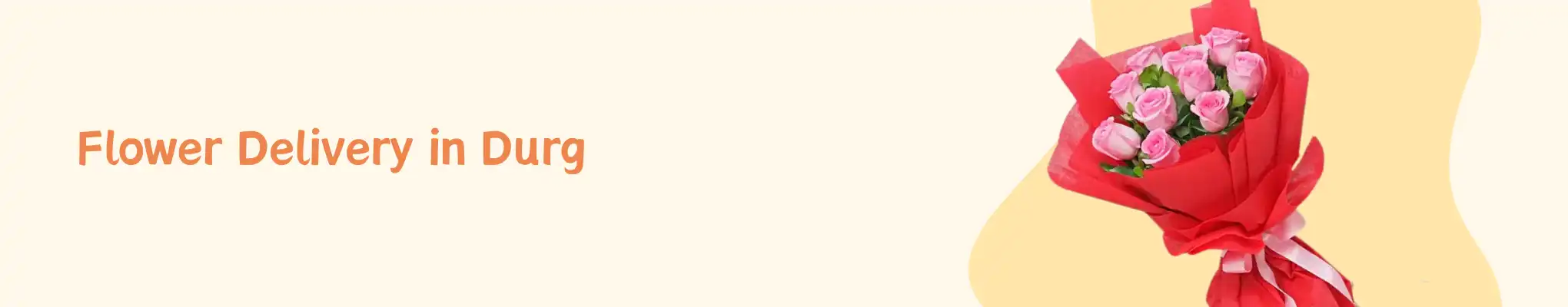 Flower Delivery in Durg