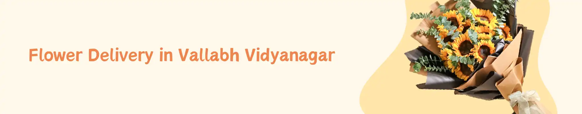 Flower Delivery in Vallabh Vidyanagar